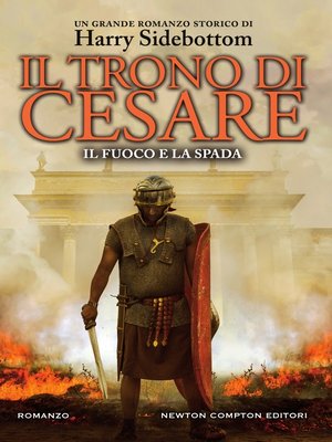 cover image of Il trono di Cesare. Il fuoco e la spada